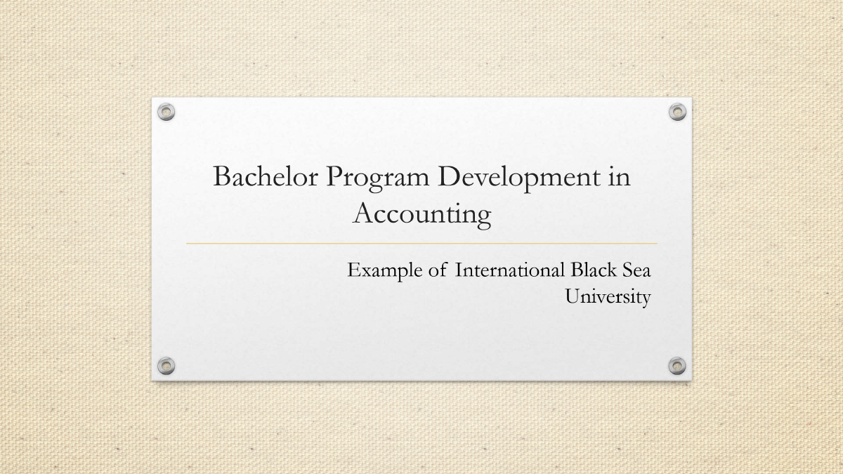 Bachelor Program Development in Accounting: Example of International Black Sea University