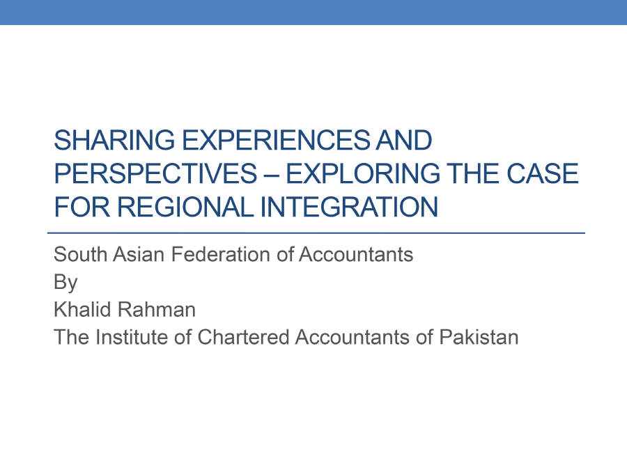 Sharing Experiences and Perspectives: Exploring the Case for Regional Integration
