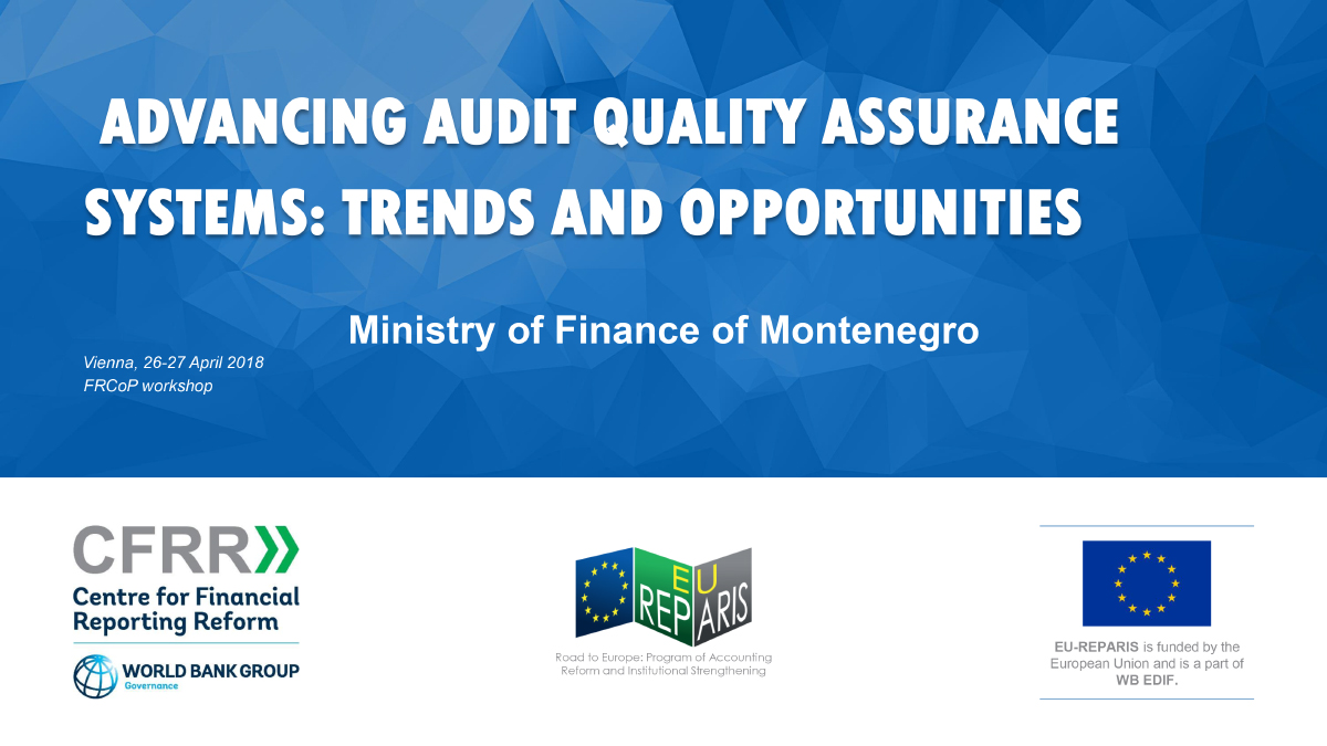Advancing Audit Quality Assurance Systems: Trends and Opportunities - Ministry of Finance of Montenegro