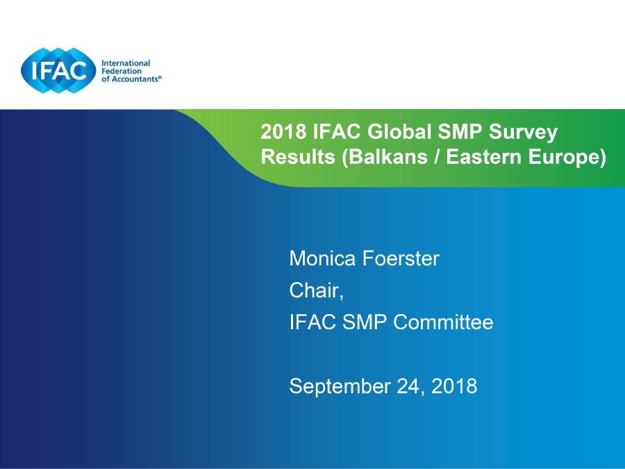 2018 IFAC Global SMP Survey Results (Balkans / Eastern Europe) 