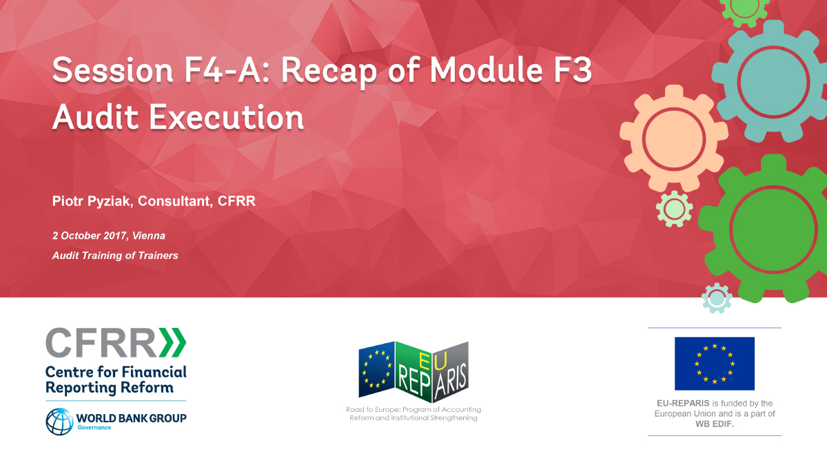 Session F4-A: Recap of Module F3 Audit Execution