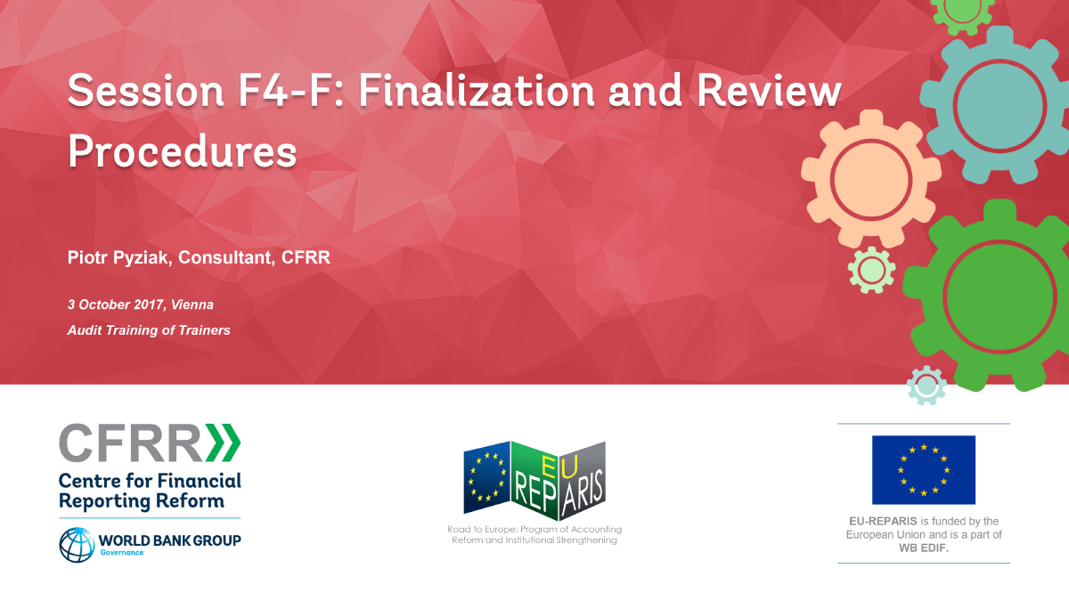 Session F4-F: Finalization and Review Procedures