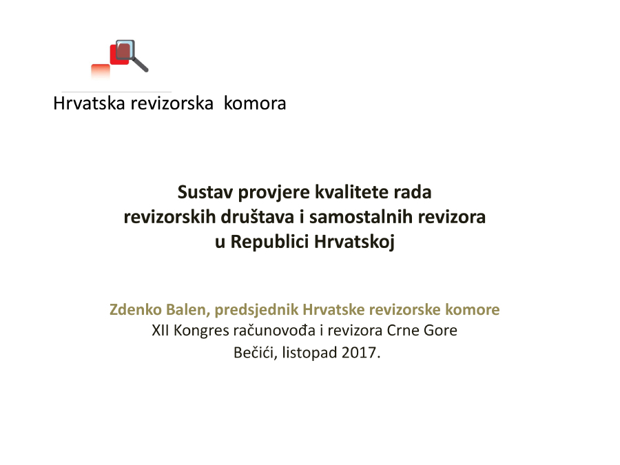 Sustav provjere kvalitete rada revizorskih društava i samostalnih revizora u Republici Hrvatskoj