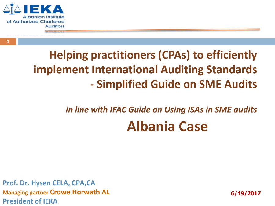 Helping practitioners (CPAs) to efficiently implement International Auditing Standards-Simplified Guide on SME Audits