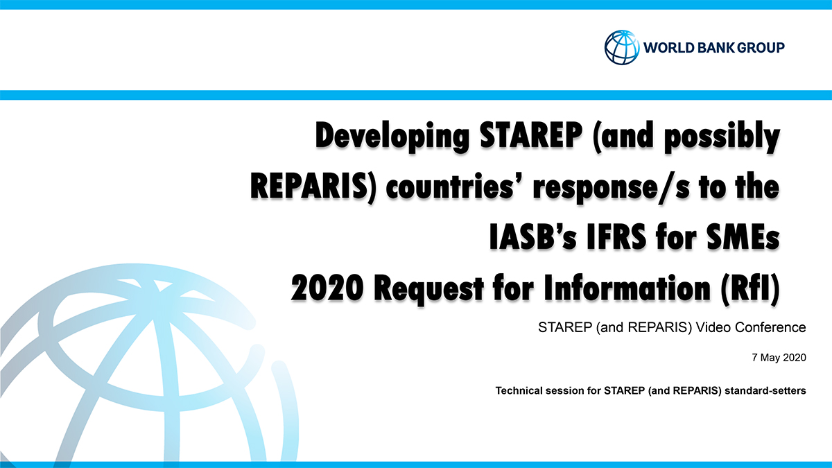 Developing STAREP (and possibly REPARIS) countries’ response/s to the IASB’s IFRS for SMEs 2020 Request for Information (RfI)