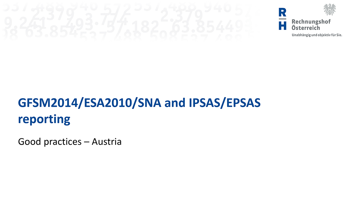 GFSM2014/ESA2010/SNA and IPSAS/EPSAS reporting: Good practices – Austria