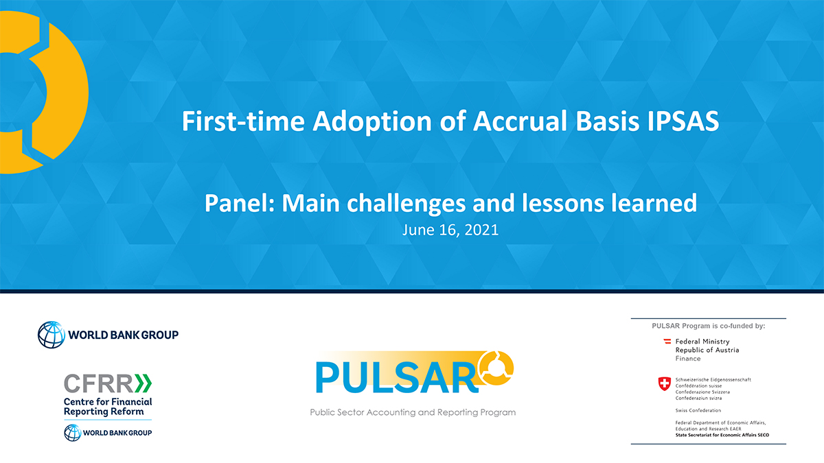 First-time Adoption of Accrual Basis IPSAS Panel: Main challenges and lessons learned