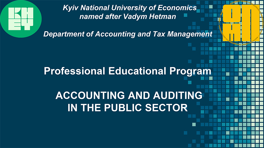 Kyiv National University of Economics named after Vadym Hetman: Accounting and Auditing in the Public Sector