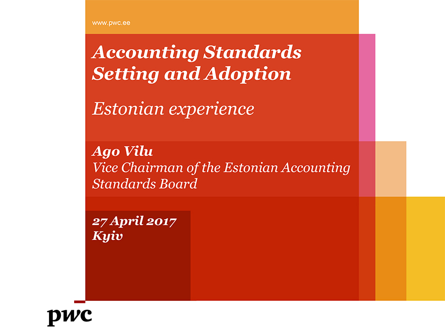 Accounting Standards Setting and Adoption. Estonian experience