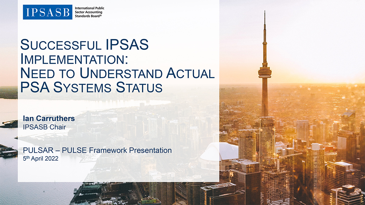 Successful IPSAS Implementation: Need To Understand Actual PSA Systems Status