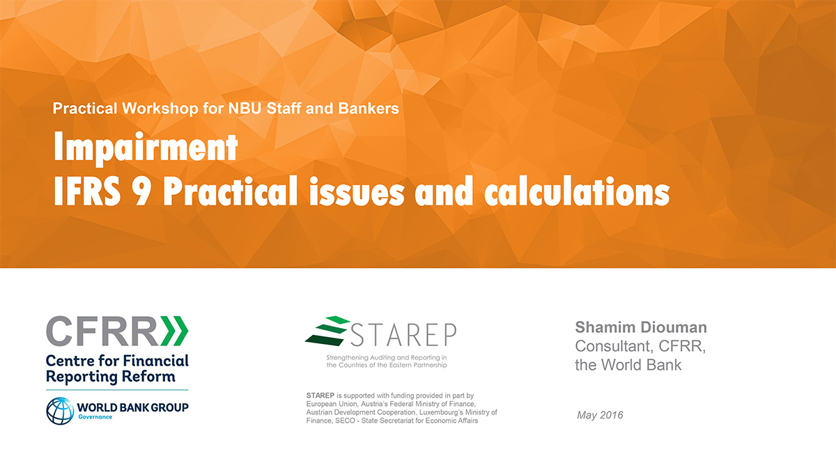 Impairment: IFRS 9 Practical issues and calculations. May 2016