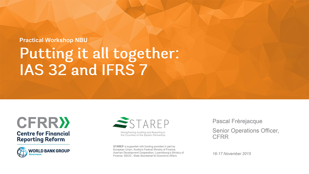 Putting it all together: IAS 32 and IFRS 7. November 2015