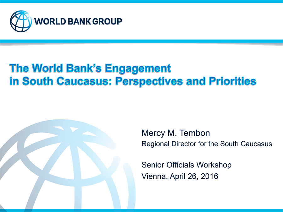 The World Bank’s Engagement in South Caucasus: Perspectives and Priorities