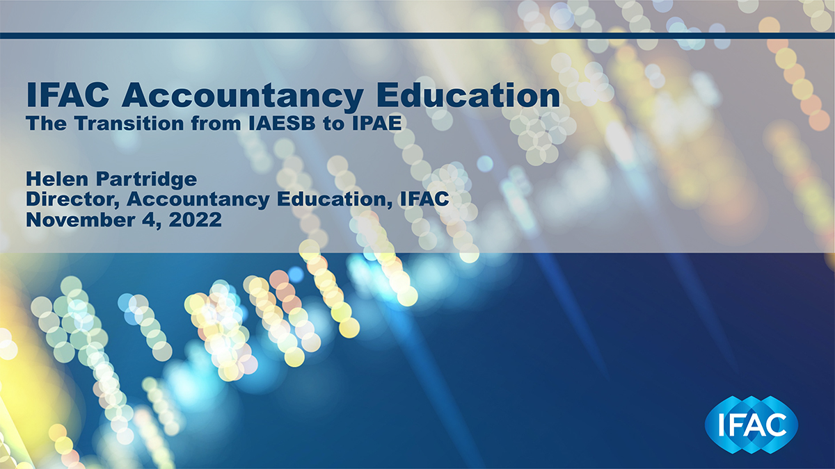 IFAC Accountancy Education: The transition from IAESB to IPAE
