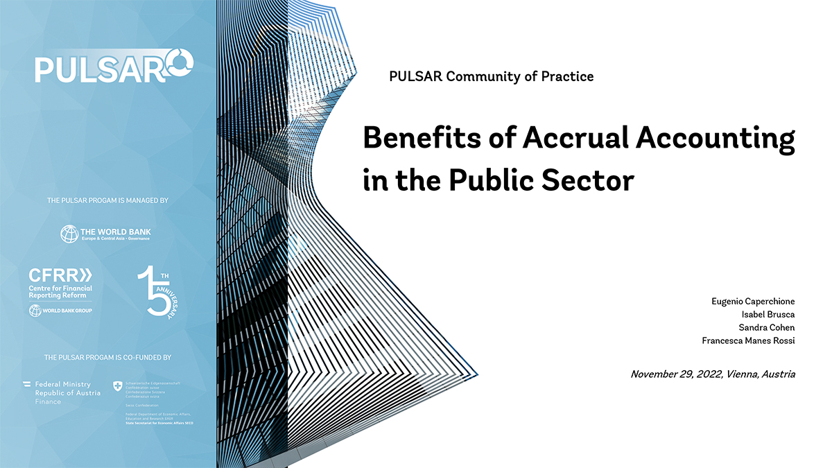 Benefits of Accrual Accounting in the Public Sector, PULSE PSA Assessment and recent developments in EduCoP
