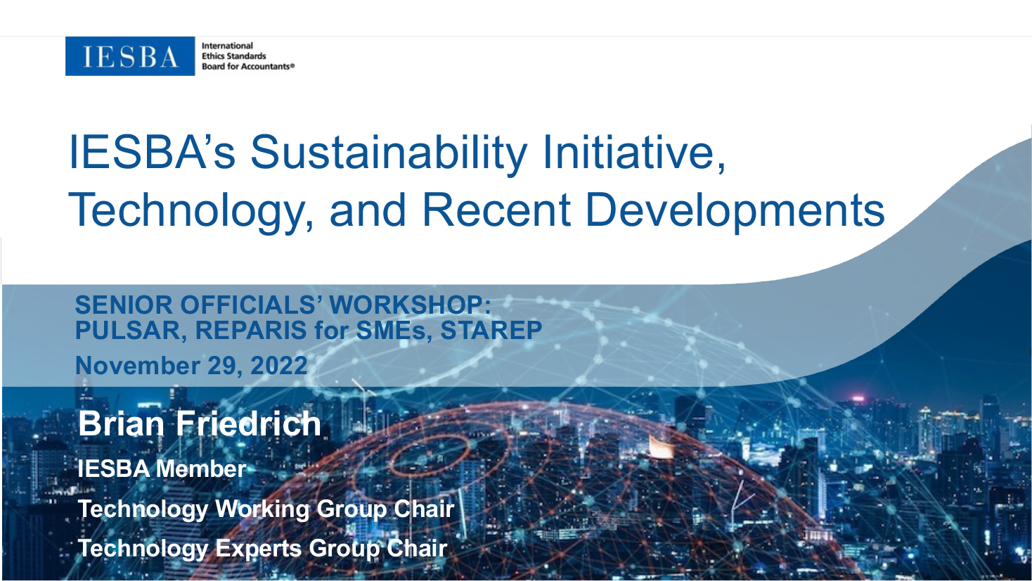 IESBA’s Sustainability Initiative, Technology, and Recent Developments 