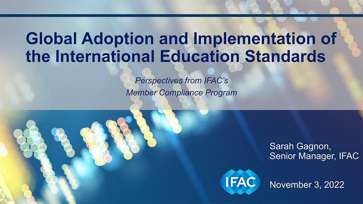 Global adaption and implementation of the International Education Standards  