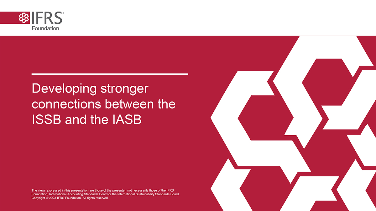 Developing stronger connections between the ISSB and the IASB