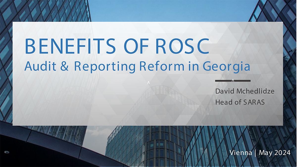 Benefits of ROSC: Audit & Reporting Reform in Georgia