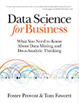 F. Provost & T. Fawcette (2013): Data Science for Business. What You Need to Know About Data Mining and Data-Analytic Thinking. O’Reilly Media, Sebastopol.