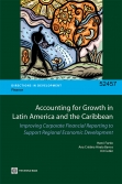 Accounting for Growth in Latin America and the Caribbean: Improving Corporate Financial Reporting to Support Regional Economic Development