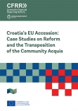 Croatia’s EU Accession: Case Studies on Reform and the Transposition of the Community Acquis Cover