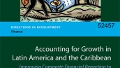 Accounting for Growth in Latin America and the Caribbean: Improving Corporate Financial Reporting to Support Regional Economic Development
